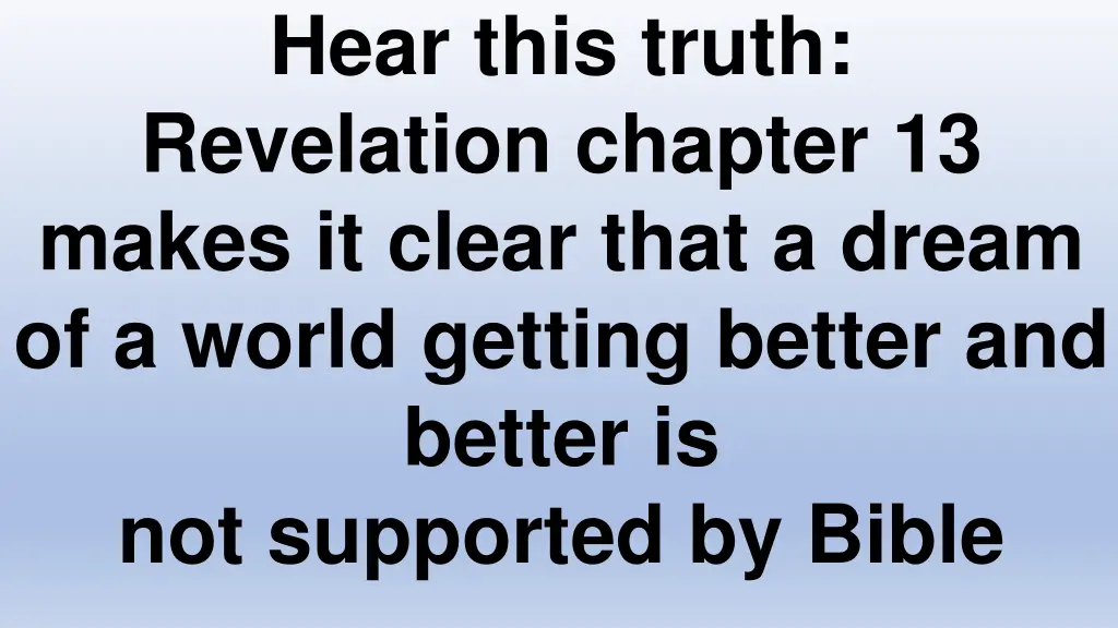 hear this truth revelation chapter 13 makes