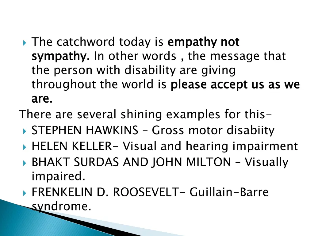 the catchword today is empathy not sympathy