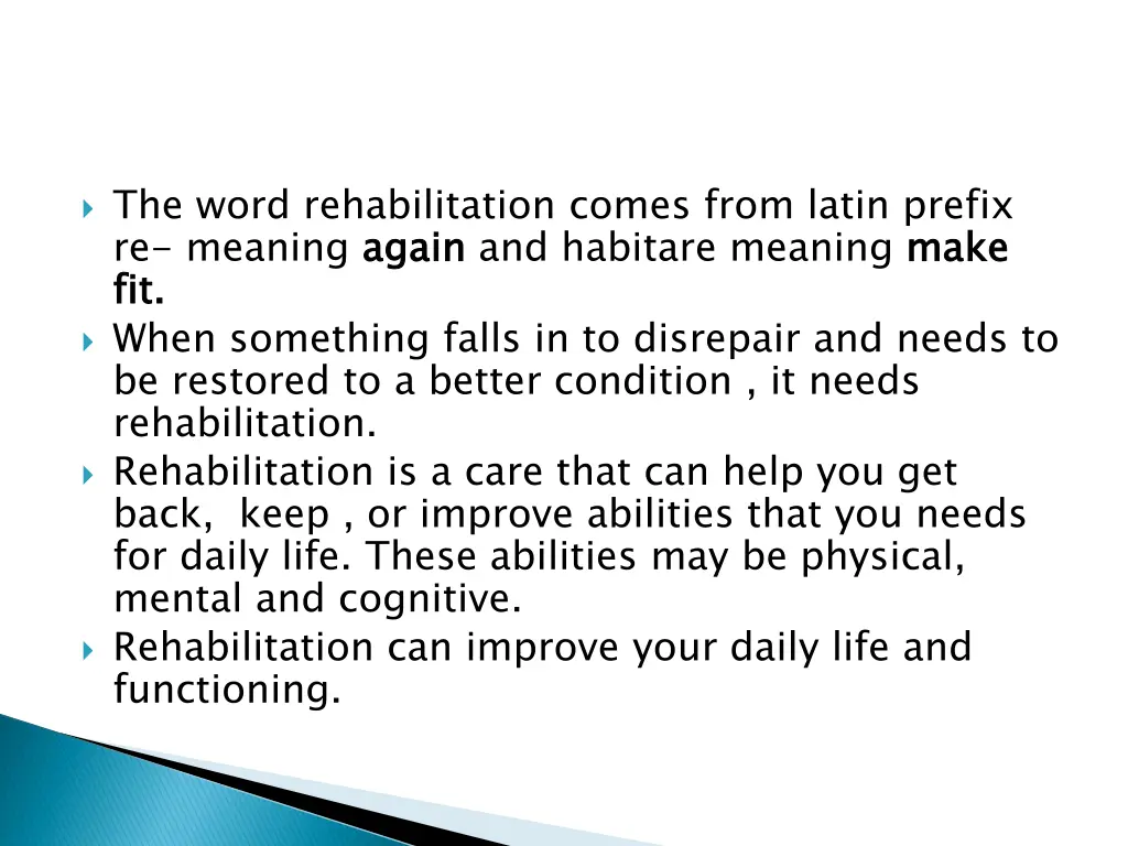 the word rehabilitation comes from latin prefix