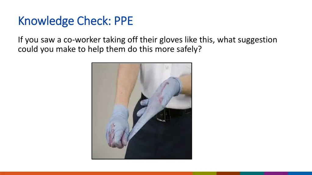 knowledge check ppe knowledge check ppe