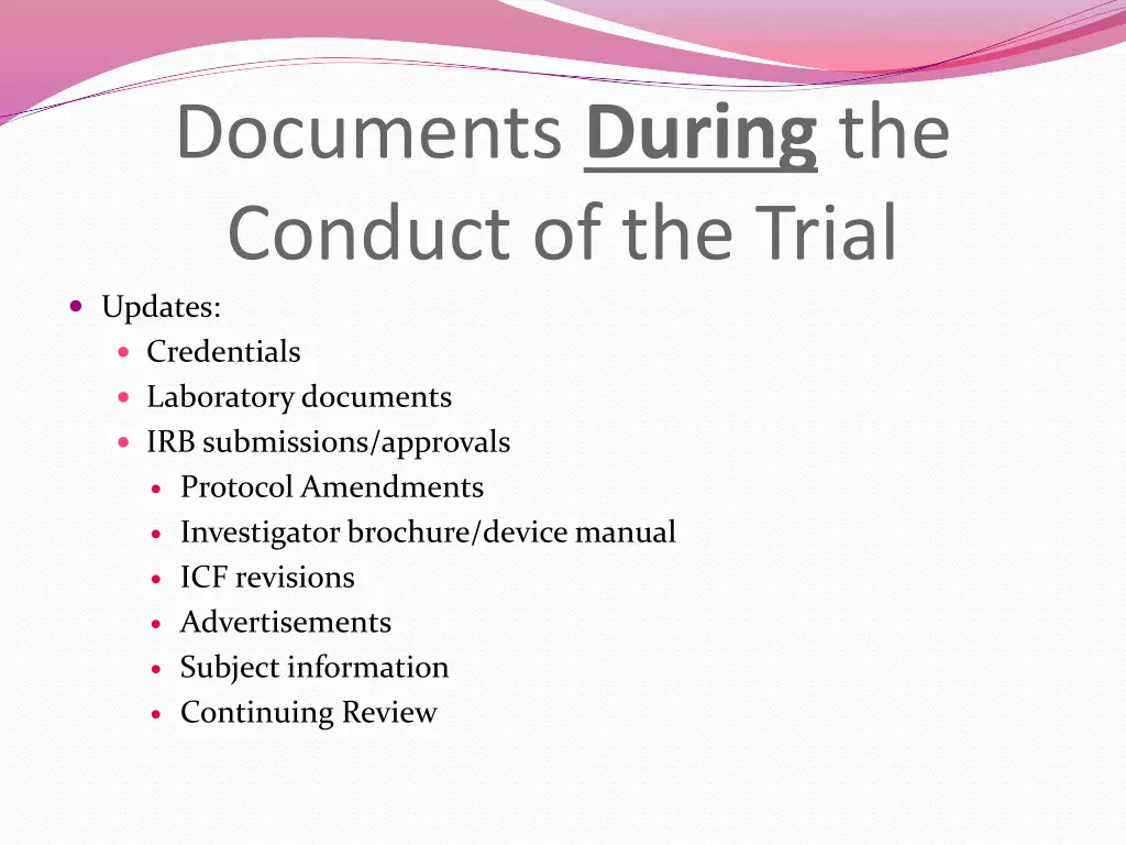 documents during the conduct of the trial updates