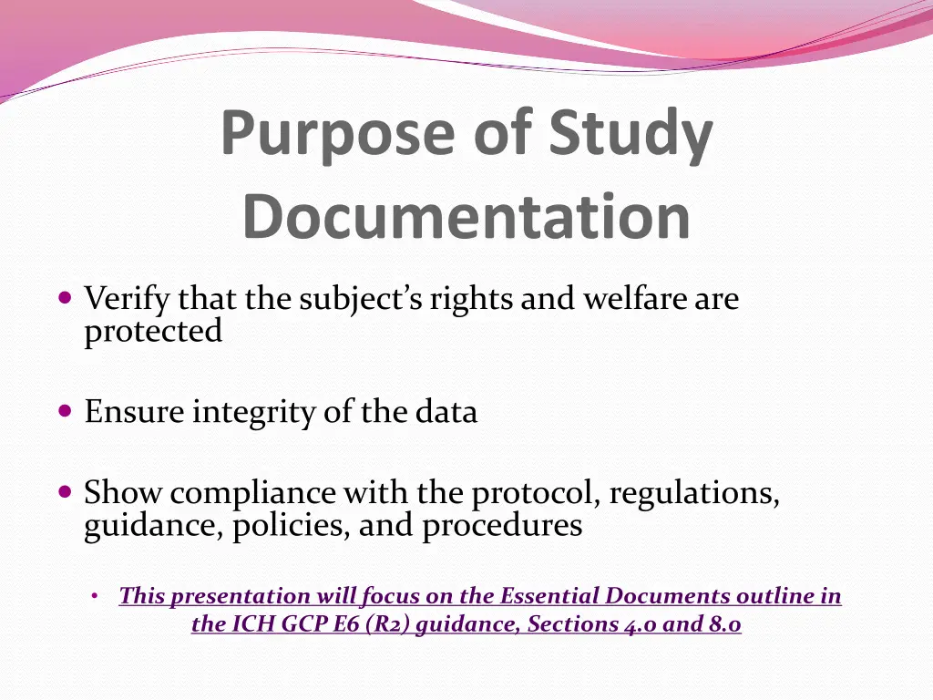 purpose of study documentation