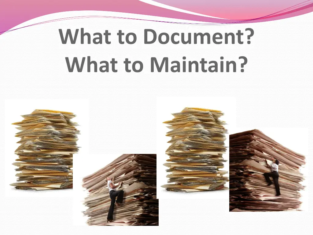 what to document what to maintain