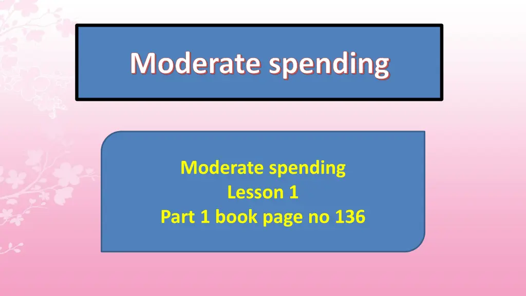 moderate spending