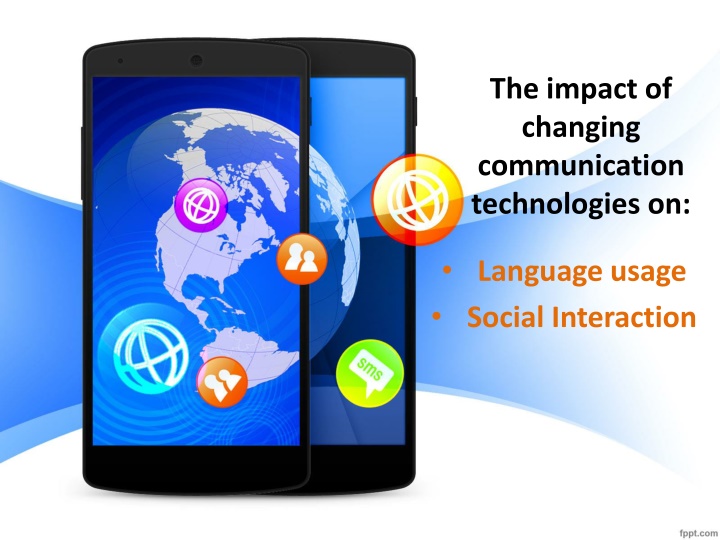 the impact of changing communication technologies