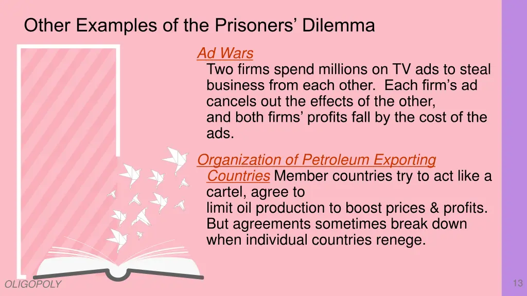 other examples of the prisoners dilemma