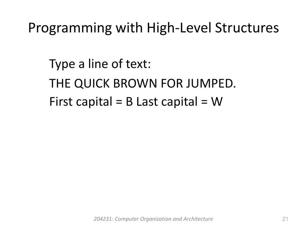 programming with high level structures