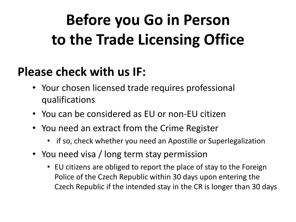 before you go in person to the trade licensing