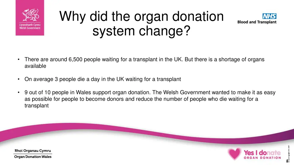 why did the organ donation system change