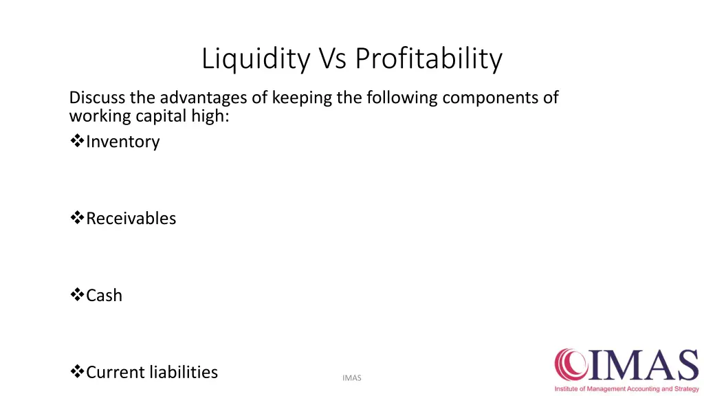 liquidity vs profitability