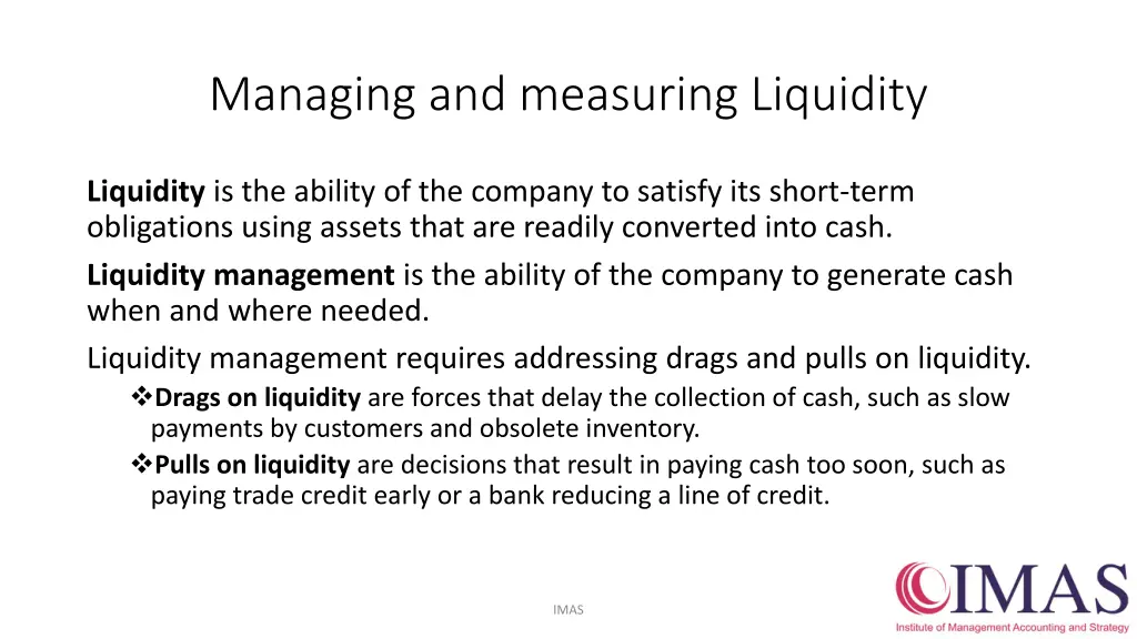 managing and measuring liquidity