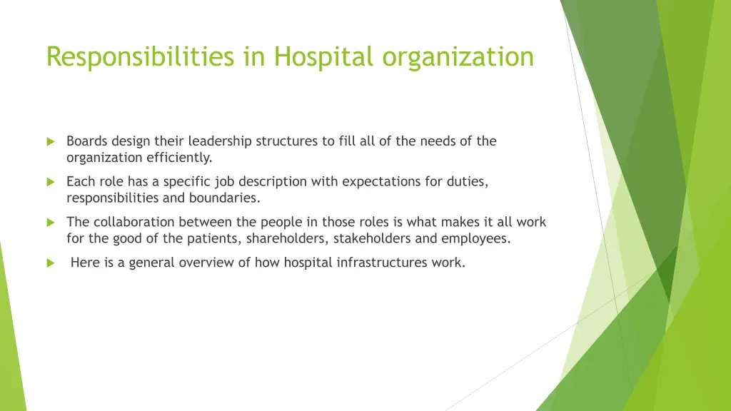 responsibilities in hospital organization 1