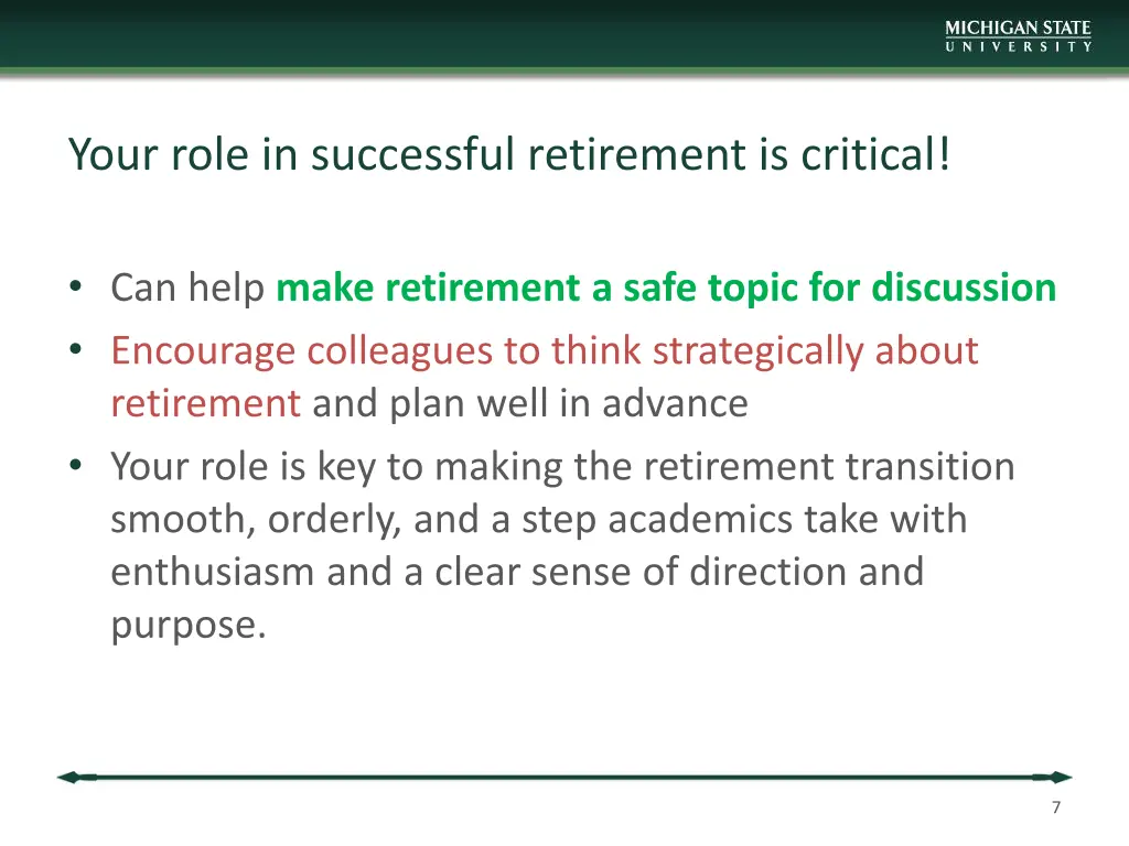 your role in successful retirement is critical