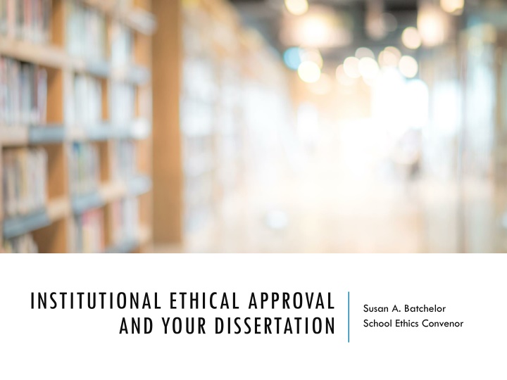 institutional ethical approval and your