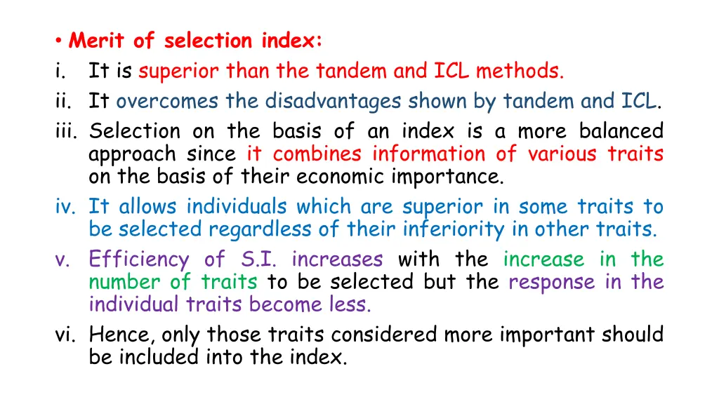 merit of selection index i it is superior than