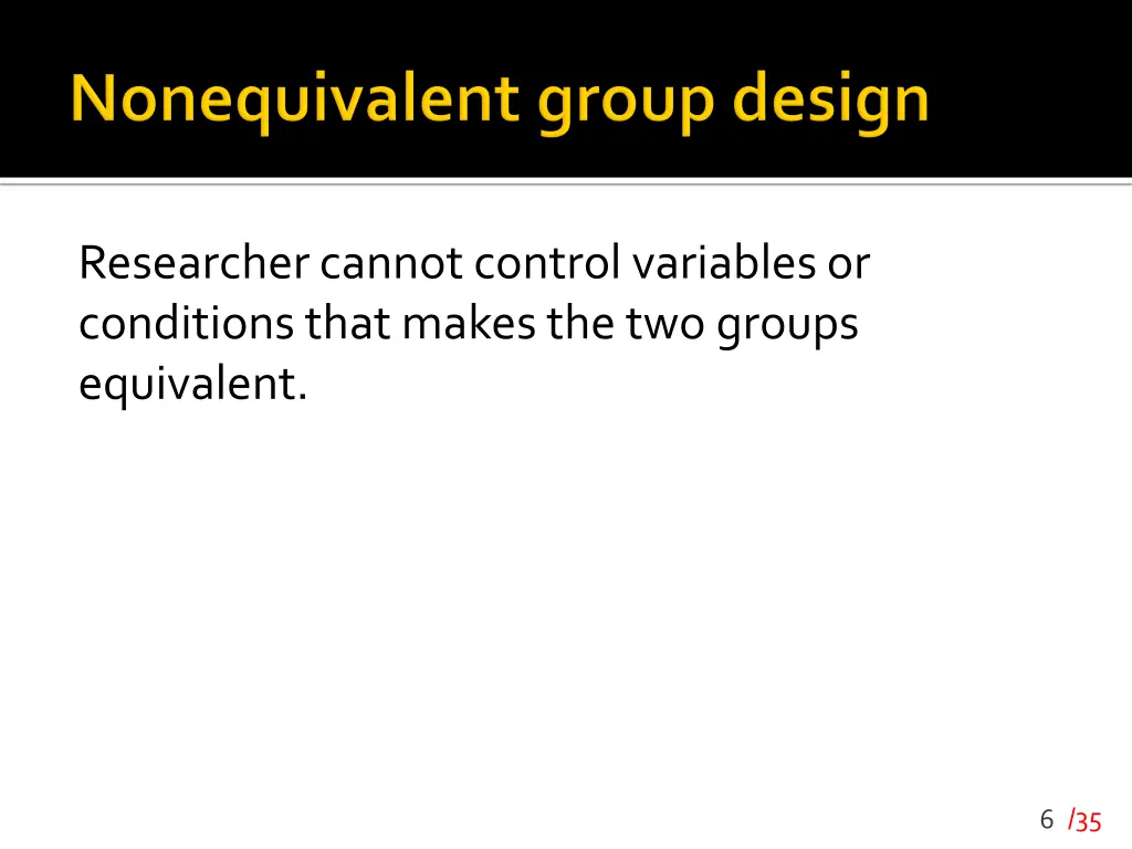 researcher cannot control variables or conditions