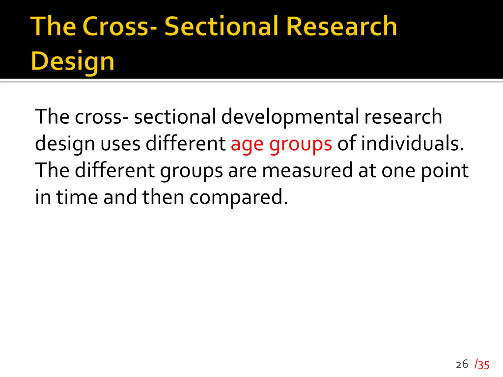 the cross sectional developmental research design