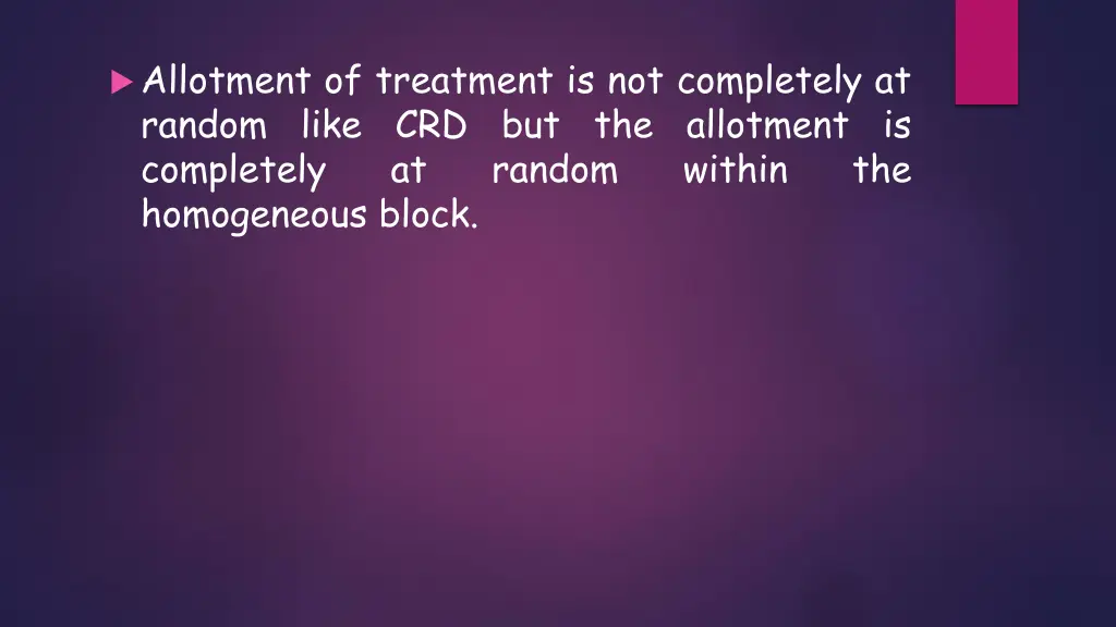 allotment of treatment is not completely