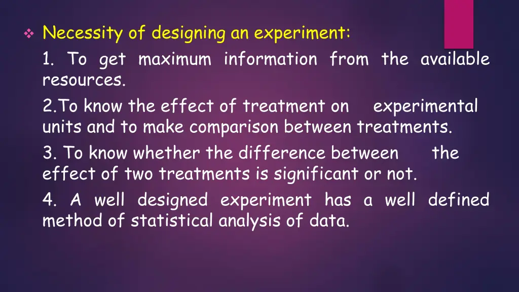 necessity of designing an experiment