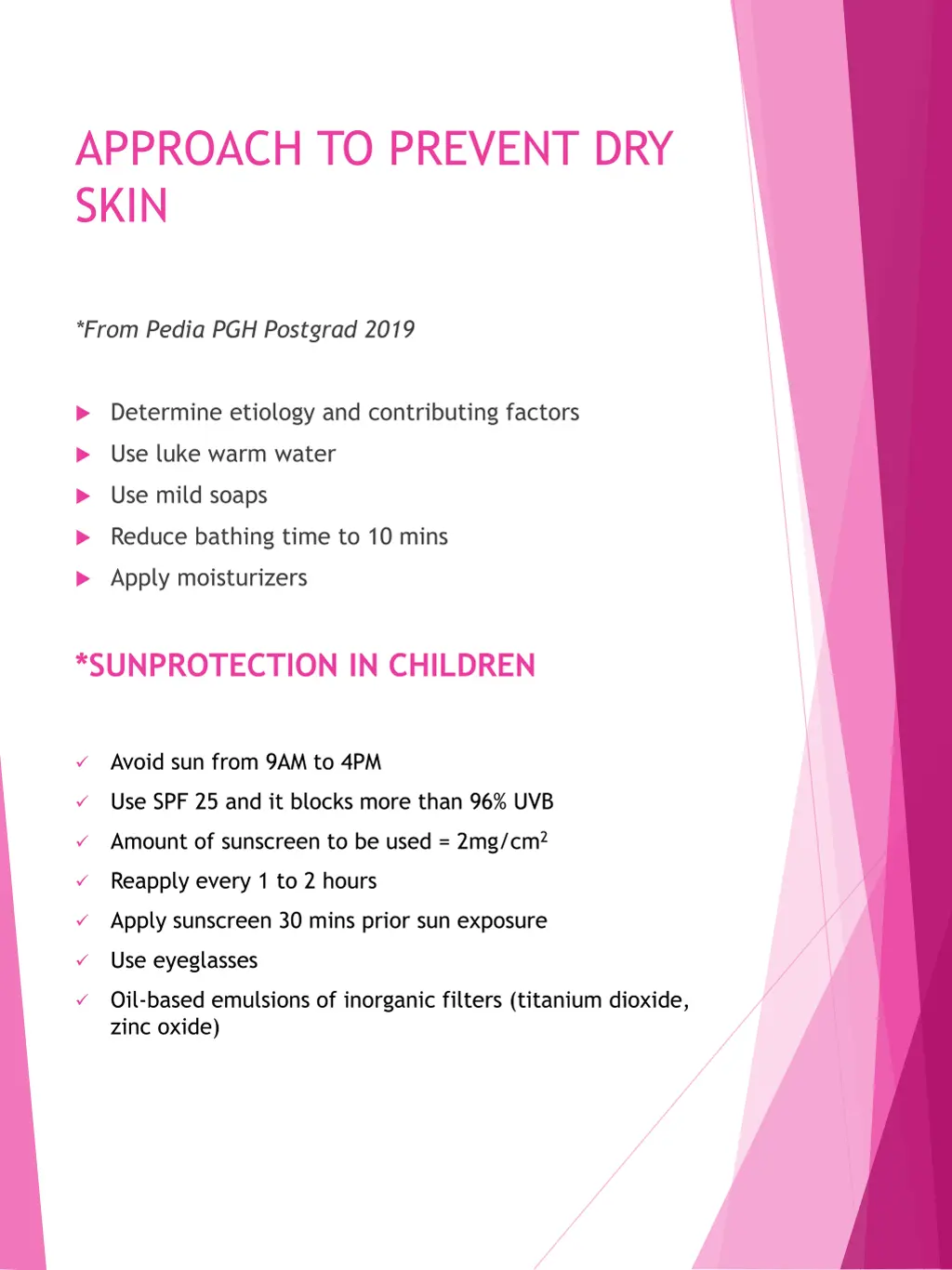 approach to prevent dry skin