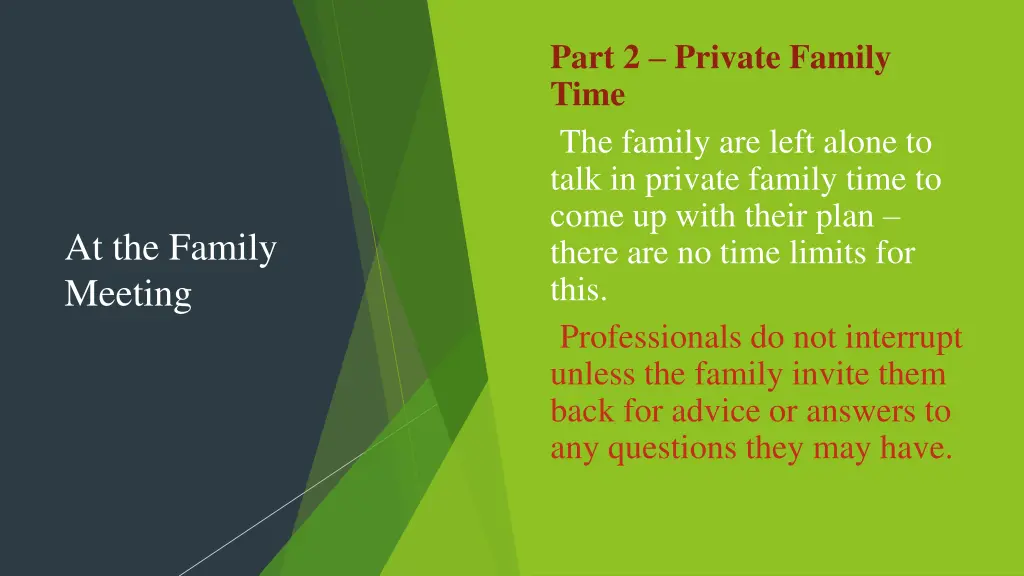 part 2 private family time the family are left