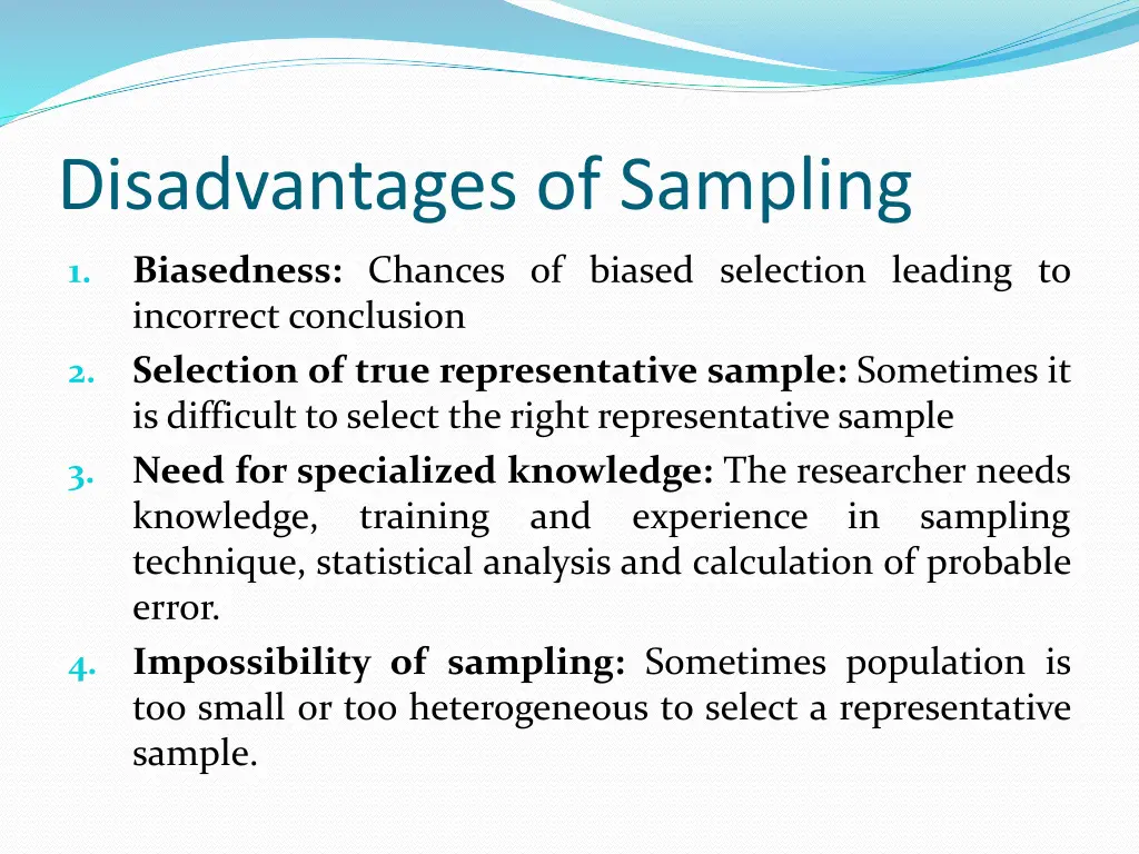 disadvantages of sampling