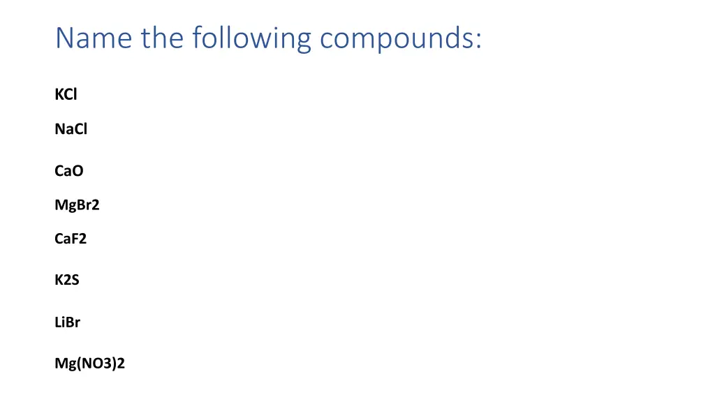 name the following compounds