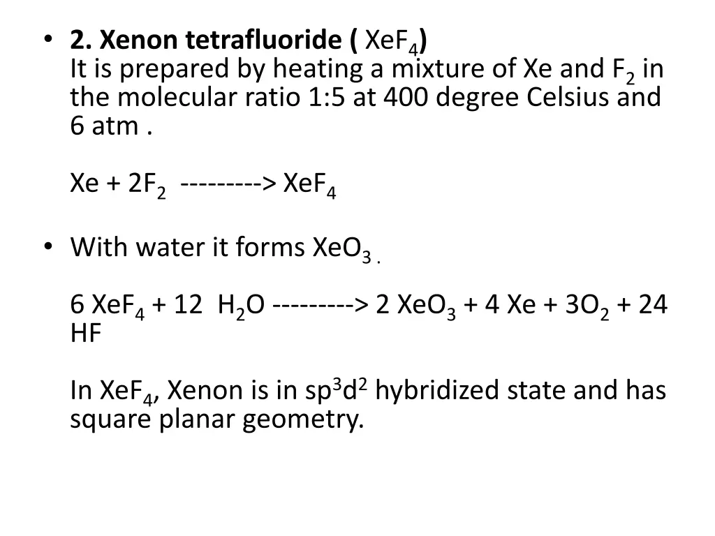 2 xenon tetrafluoride xef 4 it is prepared