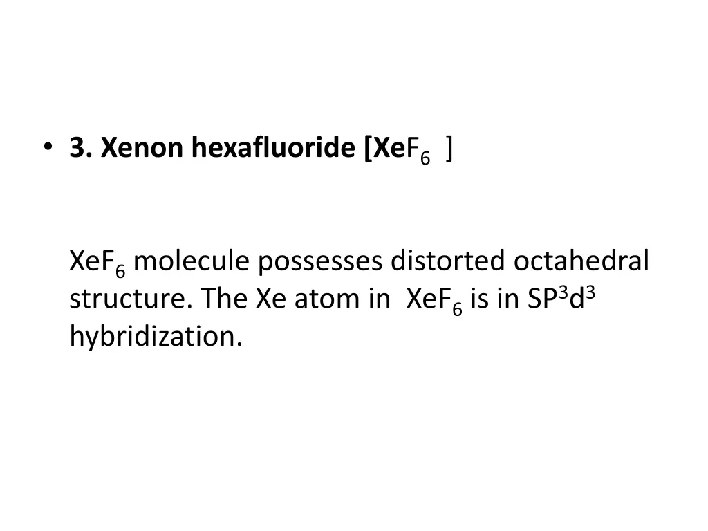 3 xenon hexafluoride xe f 6