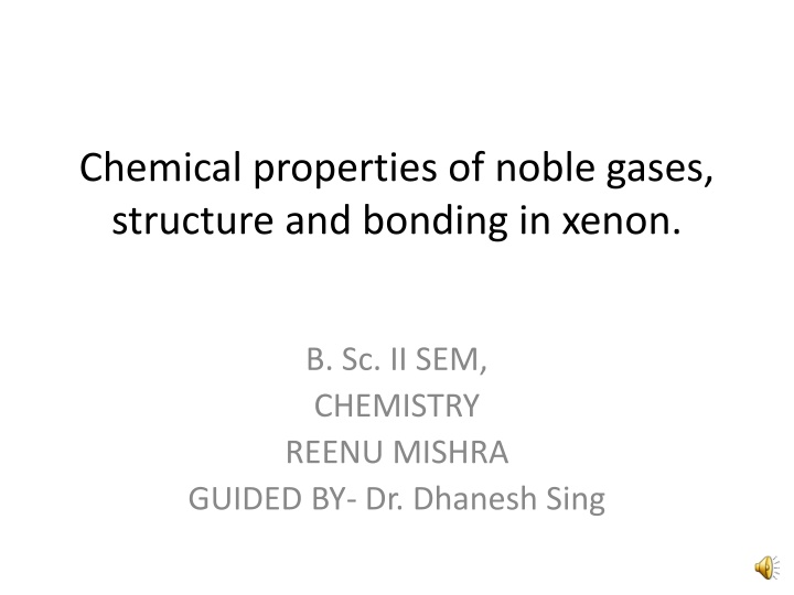 chemical properties of noble gases structure