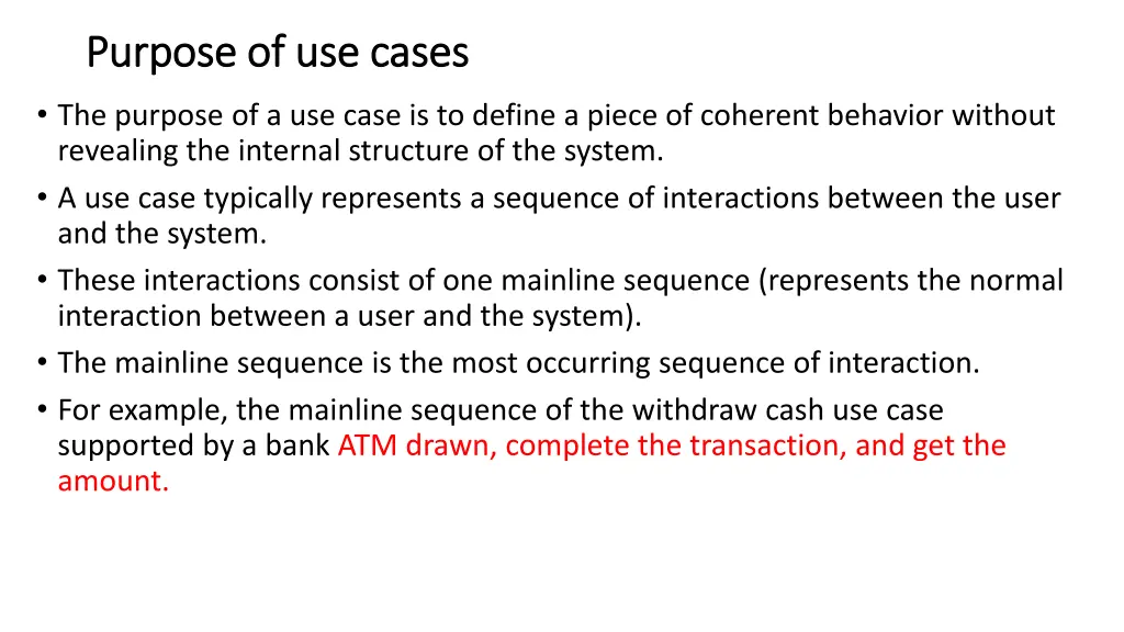 purpose of use cases purpose of use cases