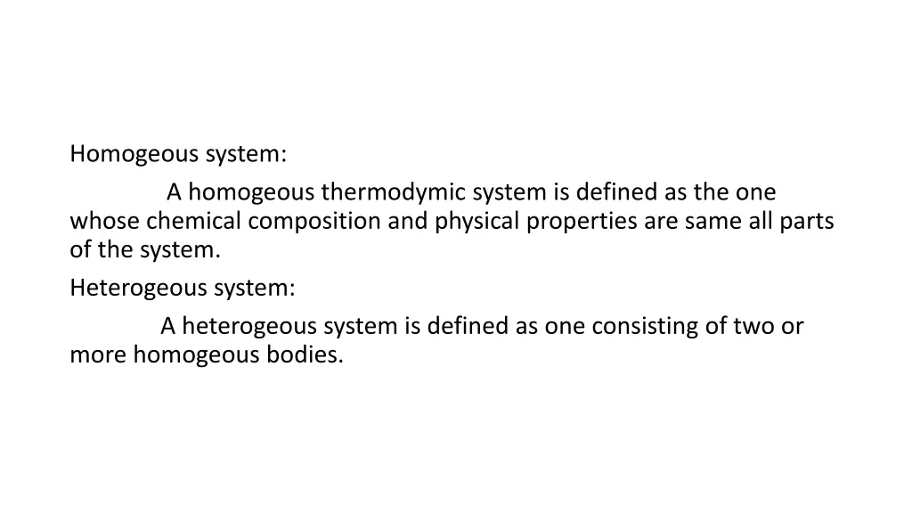 homogeous system a homogeous thermodymic system