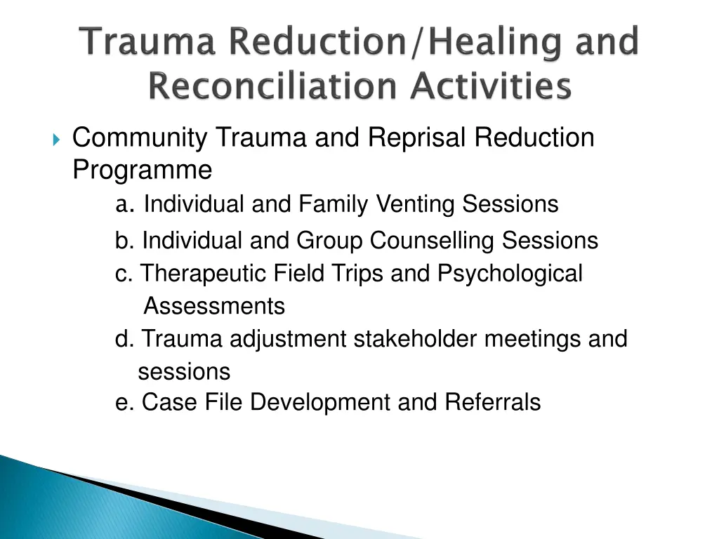 community trauma and reprisal reduction programme