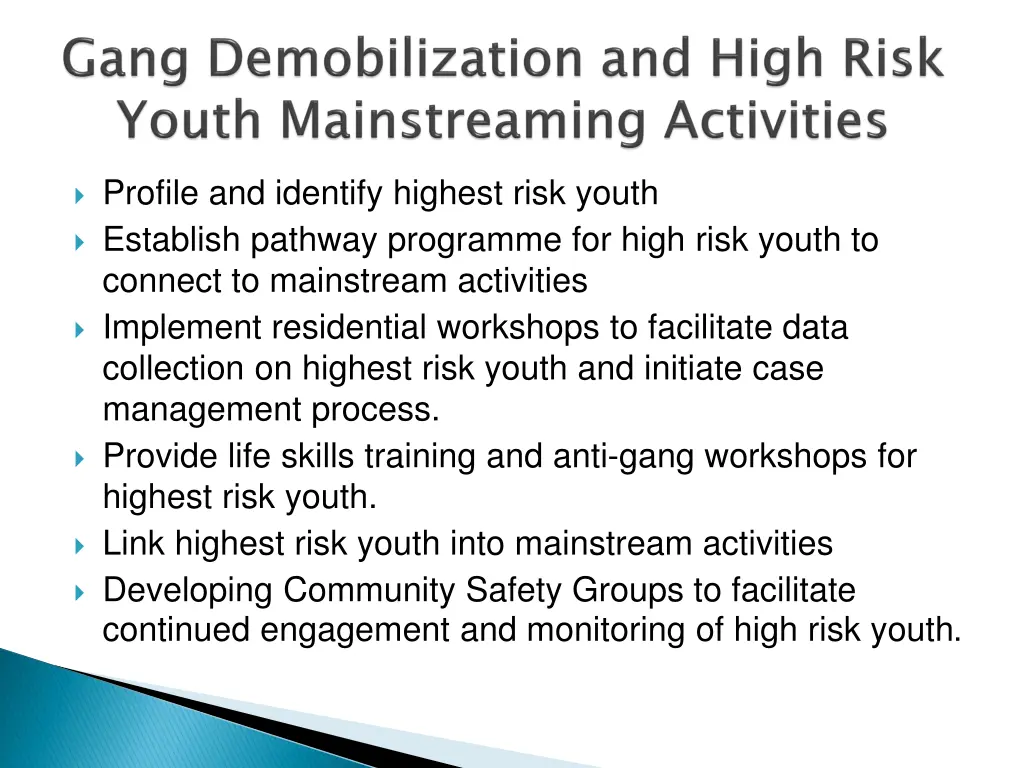 profile and identify highest risk youth establish