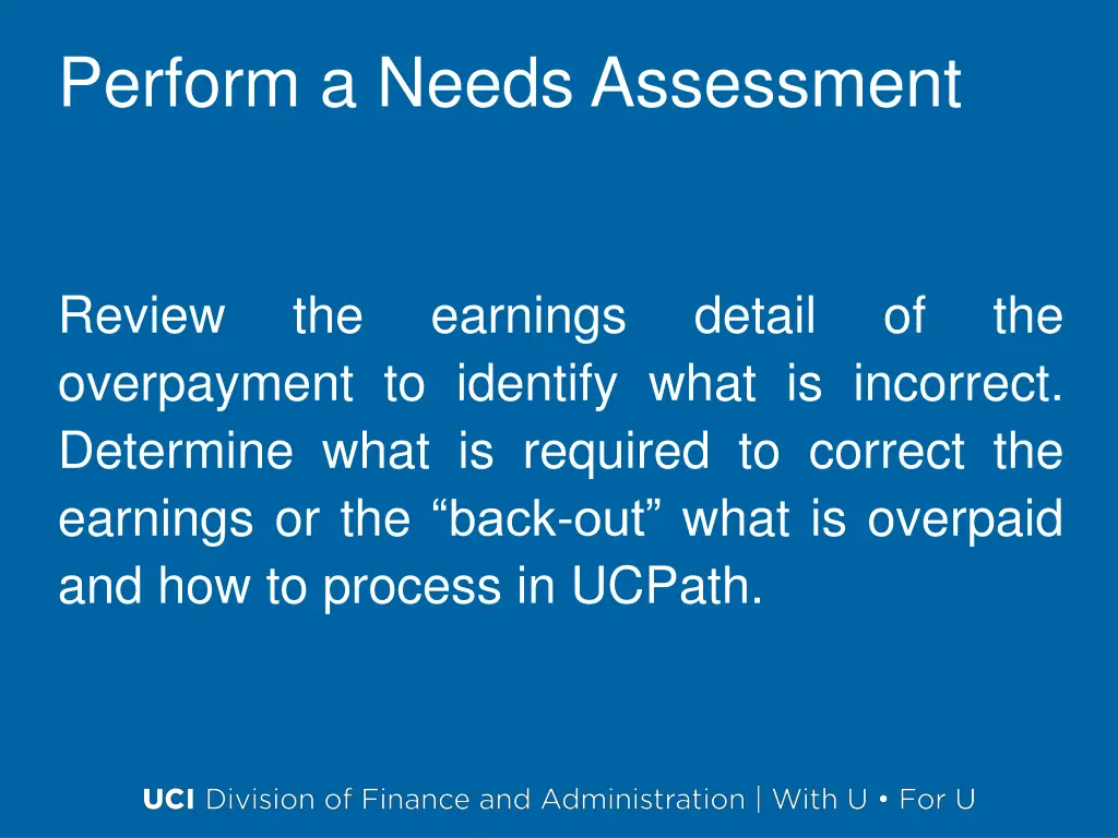 perform a needs assessment