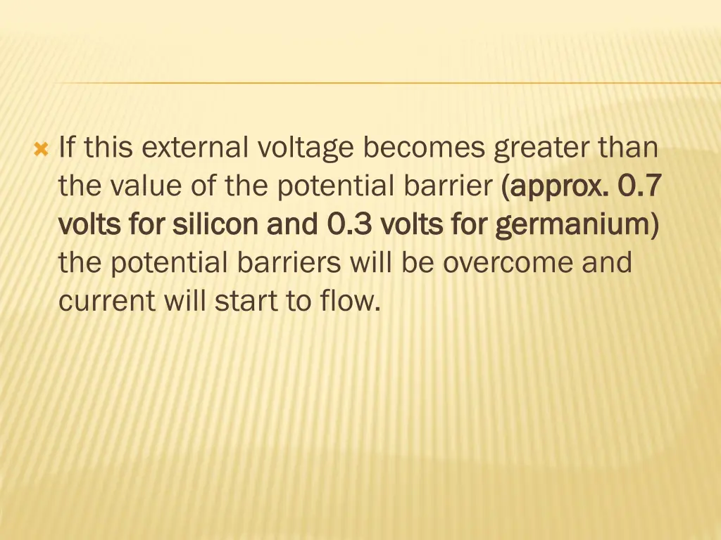 if this external voltage becomes greater than