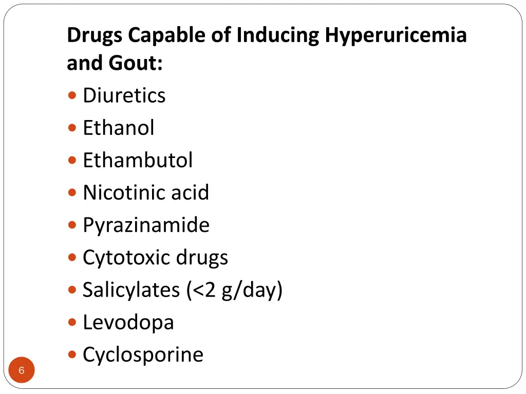 drugs capable of inducing hyperuricemia and gout