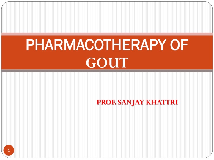 pharmacotherapy of pharmacotherapy of gout