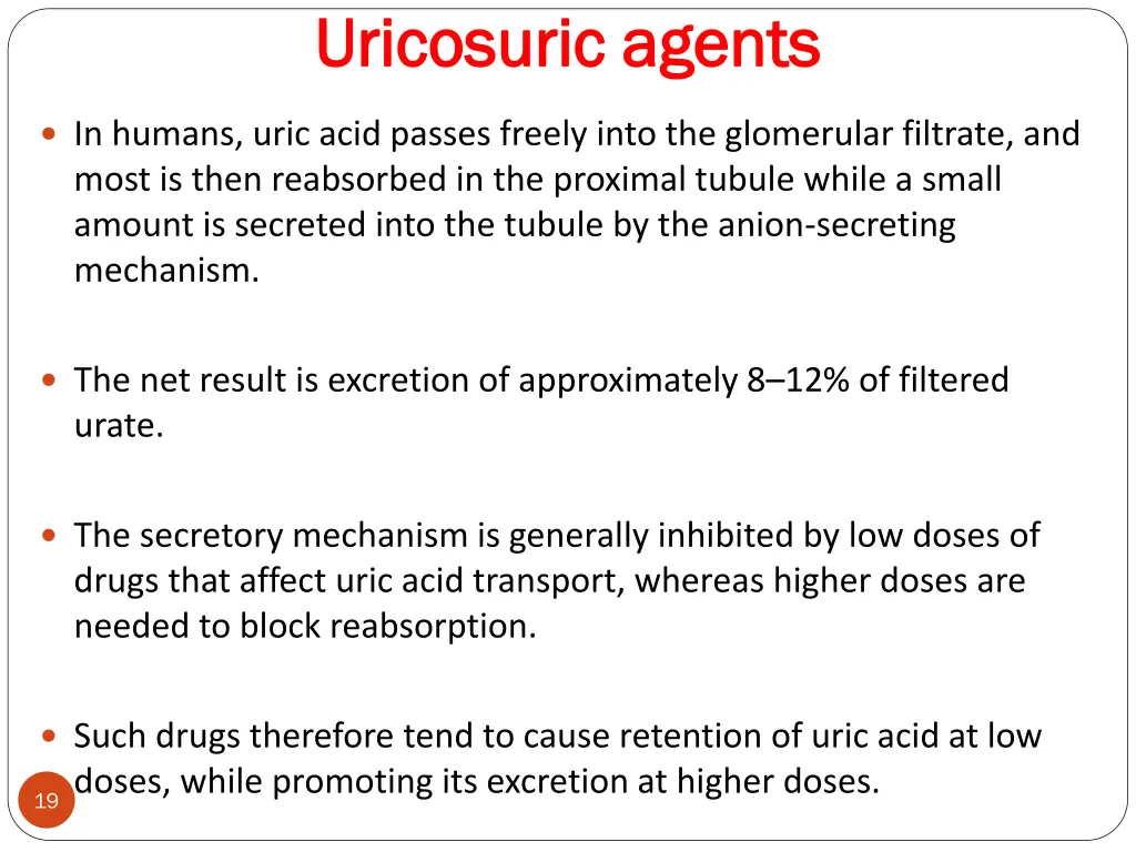 uricosuric uricosuric agents most is then