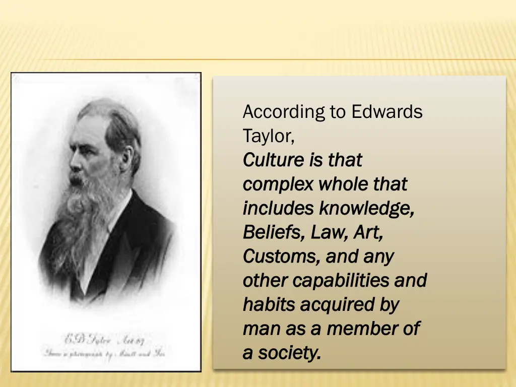 according to edwards taylor culture is that