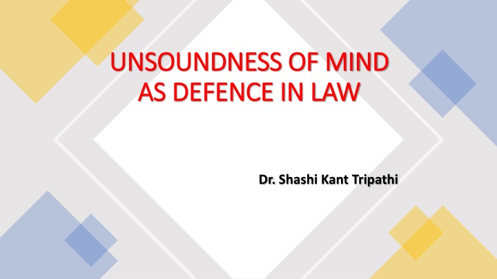 unsoundness of mind unsoundness of mind