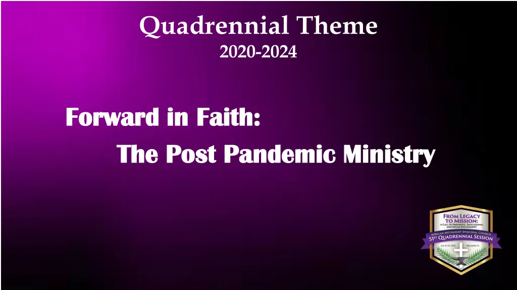 quadrennial theme 2020 2024 2