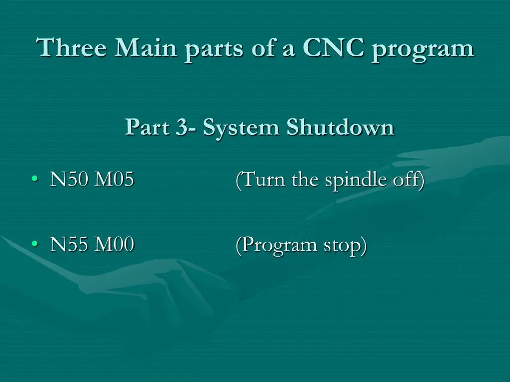 three main parts of a cnc program 2