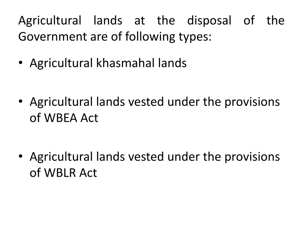 agricultural lands at the disposal