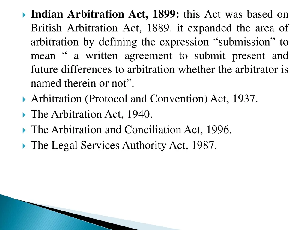 indian arbitration act 1899 this act was based