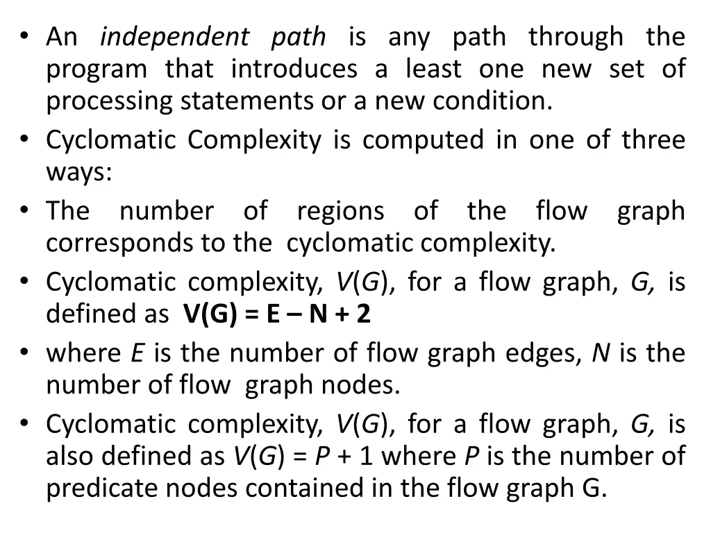 an independent path is any path through