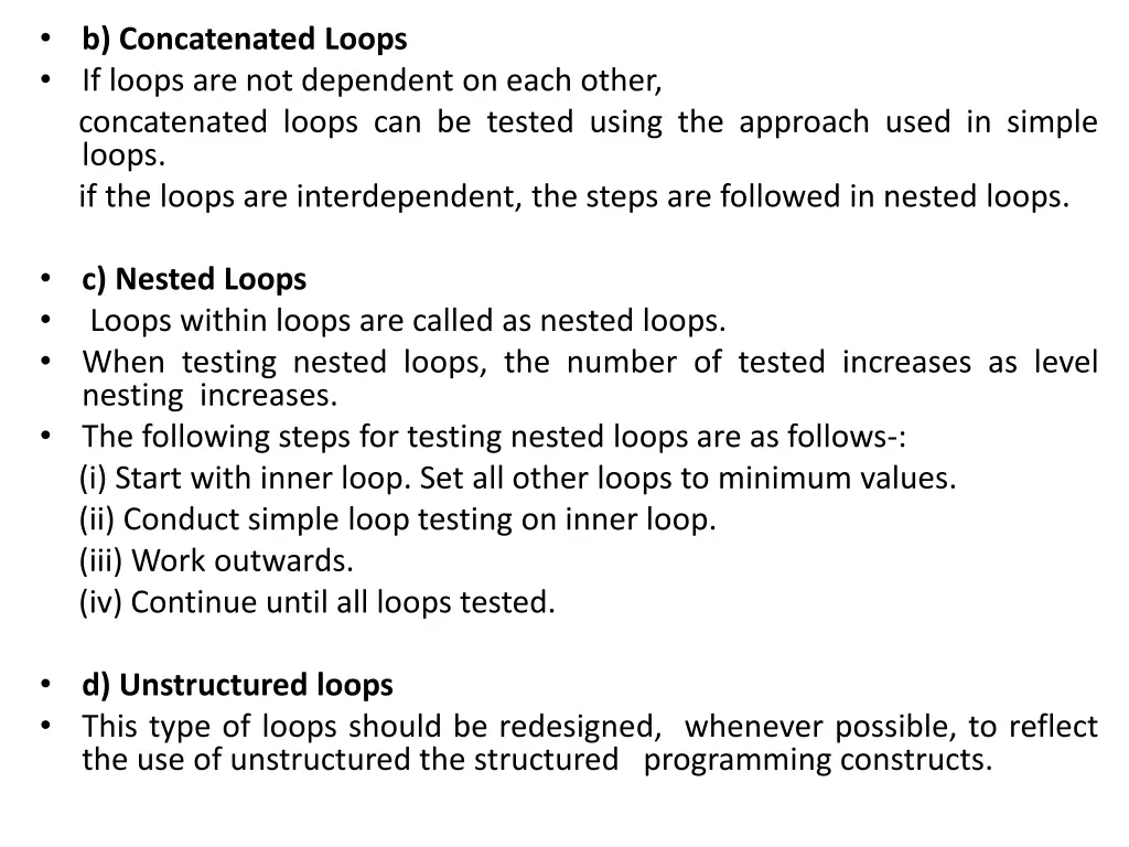 b concatenated loops if loops are not dependent