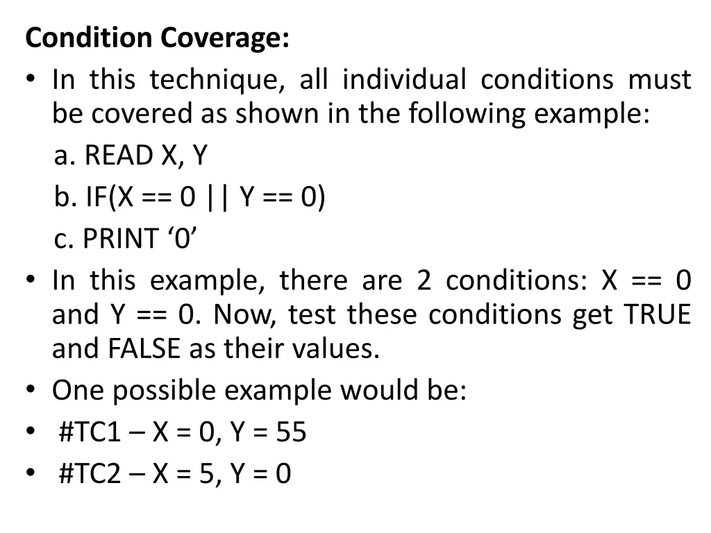 condition coverage in this technique