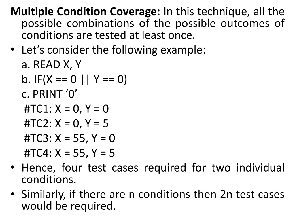 multiple condition coverage in this technique