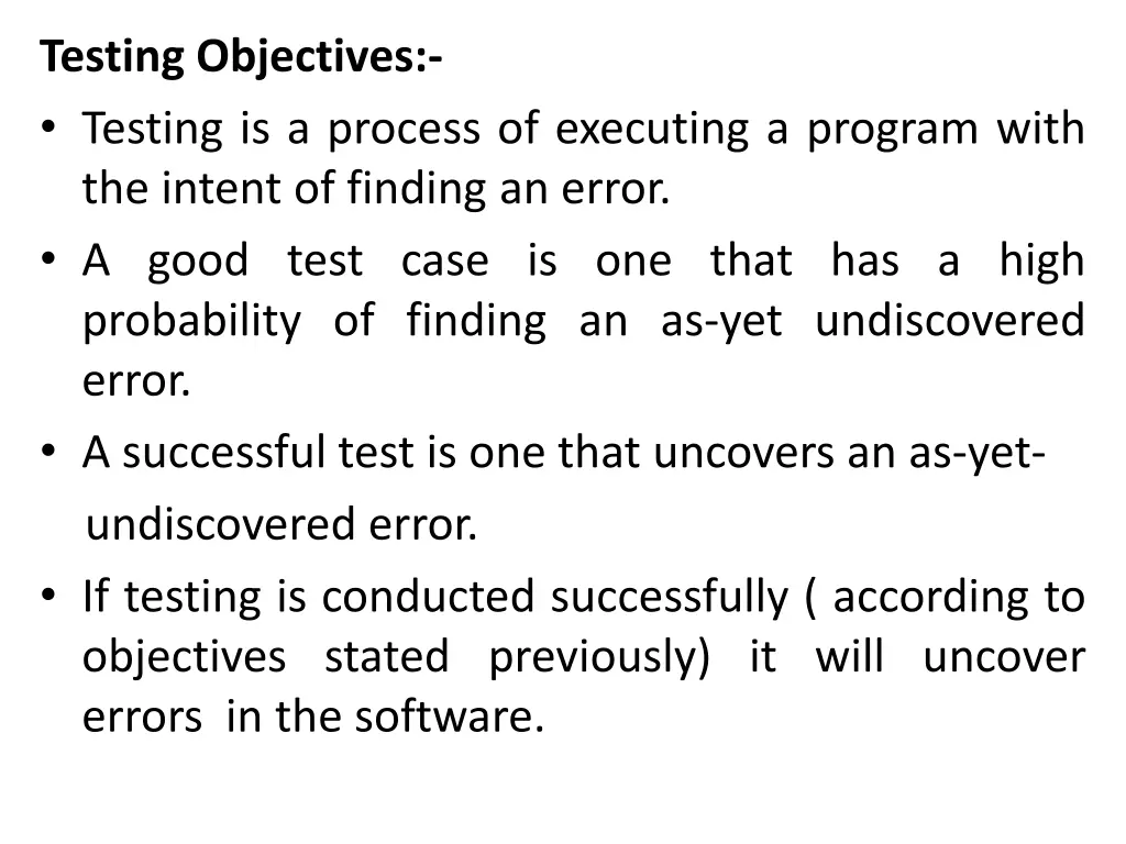 testing objectives testing is a process